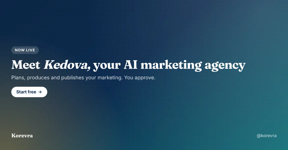 Creative reading: Meet Kedova, your AI marketing agency.